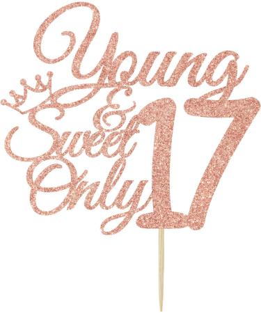 Young and Sweet Only 17 Cake Topper Dancing Queen 17 17th Birthday Cake Decor Happy 17th Birthday Party Decorations Rose Gold Glitter - Buy Online on GoSupps.com