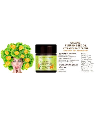 Botanical Beauty PUMPKIN SEED OIL Hydration Face Cream for NORMAL DRY SENSITIVE SKIN 2 Fl. oz - 60 ml Hydrating Moisturizing Nourishing Smoothening Softening 2 Fl Oz (Pack of 1) - Buy Online on GoSupps.com