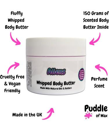 Aliens Whipped Body Butter - 150g - Natural Oils and Butters - Perfume Scent - Vegan Friendly - Puddle of Wax - Made in the UK - Buy Online on GoSupps.com