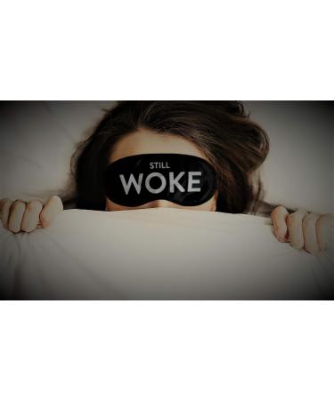 Still Woke Funny Sleep Mask - Health and Beauty for Better Sleep, REM Therapy, Puffy Eyes Relief | Meditation Social Justice Eye Mask - Buy Online on GoSupps.com