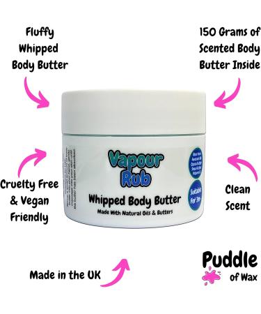 Vapour Rub Whipped Body Butter - 150g - Natural Oils and Butters - Calm & Relaxing Scent - Vegan Friendly - Puddle of Wax - Made in the UK - Buy Online on GoSupps.com
