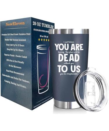 NewEleven Coworker Leaving Gifts Tumbler - Dead to us navy - 20 Oz. - Buy Online on GoSupps.com