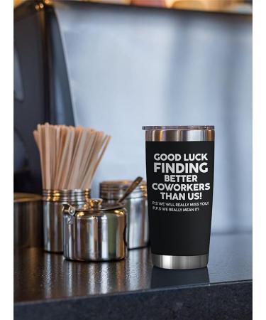 NewEleven Tumbler - Good luck coworker black- 20 Oz. - Buy Online on GoSupps.com