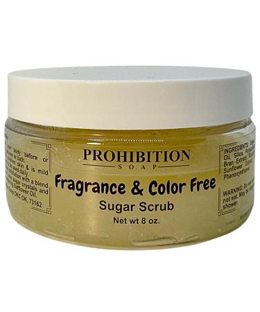 Prohibition Soap Sugar Scrub - Fragrance & Color Free - Paraben-Free Exfoliating Body Scrub Made With Pure Cane Sugar Safflower Oil & Vitamin E 8 Oz