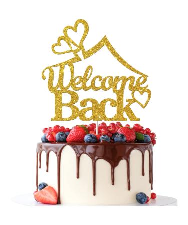 Tenhaisi Welcome Back Cake Topper/Returning Home Cake Decorations/Welcome Party/Happy Retirement Sign/Back to School Party Decorations Supplies Gold Glitter