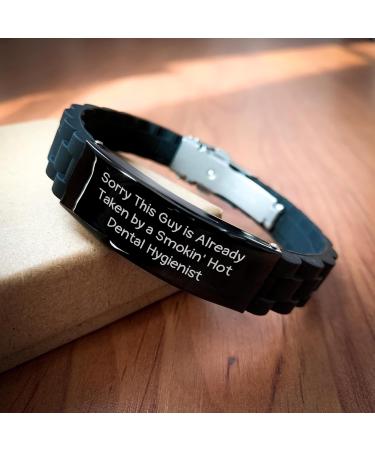 Funny Dental Hygienist Gifts for Men | 'Sorry This Guy Is Already Taken By A Smokin Hot Dental Hygienist' Bracelet - Buy Online on GoSupps.com