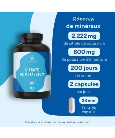 Citrate de Potassium 2.222 mg | 400 G lules pour 200 jours - 800 mg Potassium l mentaire - Compl ment Haute Dose - Vegan - Sans Additifs Excipients Gluten & Lactose | TRUE NATURE 400 unit (Lot de 1) - Buy Online on GoSupps.com