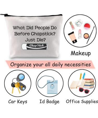 JXGZSO Chapstick Lover Gift What Did People Do Before Chapstick Cosmetic Bag Lip Pomade Pouch Bag Lip Themed Gifts (What Did People Do Before Chapstick) - Buy Online on GoSupps.com