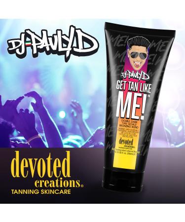 Devoted Creations DJ Pauly D Get Tan Like Me! Dark Tanning Lotion - Double Dark Bronzing Blend - 6.78 oz - Buy Online on GoSupps.com