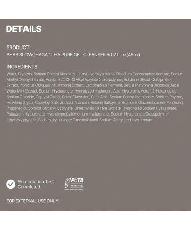 BHAB Slowchaga LHA PHA BHA Pure Gel Cleanser Gentle Acid Cleanser with Hyaluronic Acid Panthenol & Allantoin for Pore Care Mild Exfoliation & Hydration Korean Skincare 5.07 fl oz (150ml) - Buy Online on GoSupps.com