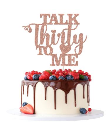 Tenhaisi Rose Gold Glitter Talk Thirty to Me Cake Topper Dirty 30 for Happy 30th Birthday Wedding Anniversary Hello 30 Party Decoration Supplies
