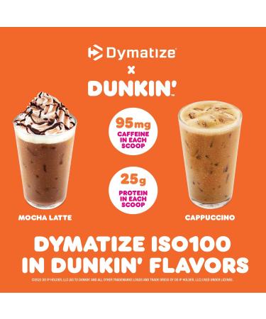 Dymatize ISO100 Dunkin' Cappuccino Whey Isolate Protein Powder - 25g Protein, 95mg Caffeine, 5.5g BCAAs - Gluten Free, Fast Absorbing - 21.5 Oz (20 Servings) - Buy Online on GoSupps.com