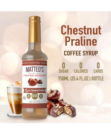 Matteo's Barista Style Sugar-Free Coffee Syrup Chestnut Praline Flavor Zero Calories and Sugar Keto Friendly Ideal for Lattes Cappuccinos Espresso Americano Indulgent Taste 25.4 Oz 6-Pack 750 ml (Pack of 6) - Buy Online on GoSupps.com