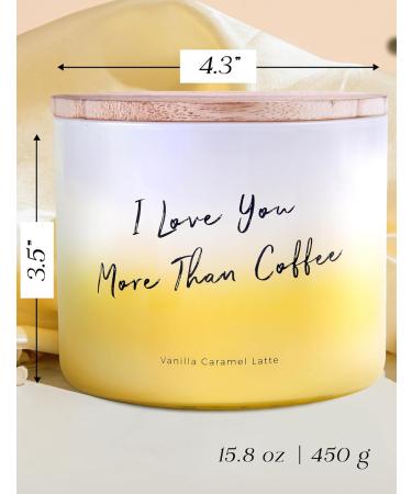 Vanilla Caramel Latte Soy Candle | I Love You More Than Coffee | Highly Scented 15.8 oz Relaxing Caf Gift | Natural Clean Burn Candle for Men & Women - Buy Online on GoSupps.com