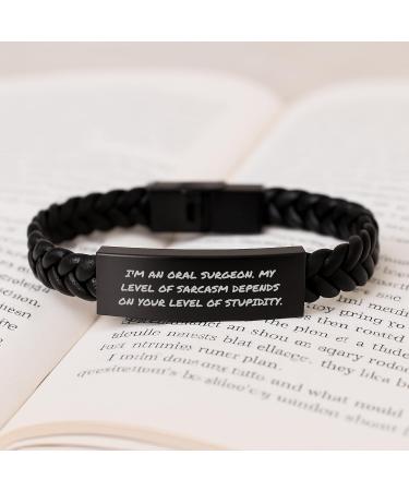 Funny Oral Surgeon Gifts for Men Unique Interlaced Leather Bracelet Christmas Unique Gifts from Friends or Family for Oral Surgeon with Sarcasm Quote - Buy Online on GoSupps.com