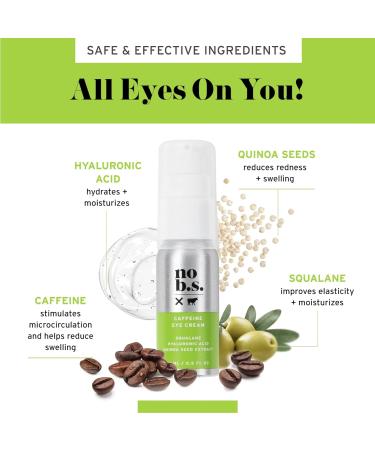 No B.S. Caffeine Eye Cream | Under Eye Cream for Dark Circles & Puffiness | Vegan Skin Care with Hyaluronic Acid & Squalane | 0.5 FL Oz Travel Size - Buy Online on GoSupps.com