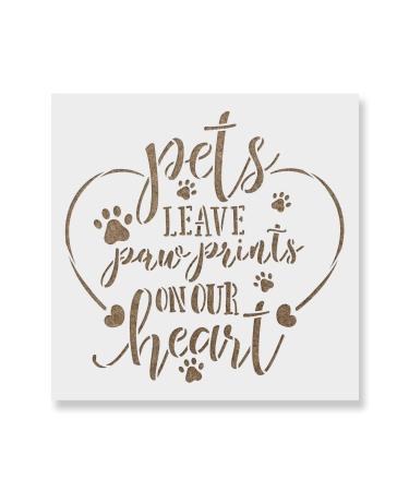 Pet Leave Paw Prints On Our Heart Stencil - Reusable Stencils for Painting - Create DIY Pet Leave Paw Prints On Our Heart Home Decor 6"x6"