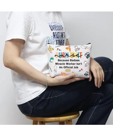 Burn Unit Nurse Gift: Cosmetic Makeup Bag for Women - ICU Burn Care Nurse Appreciation Gift - Buy Online on GoSupps.com