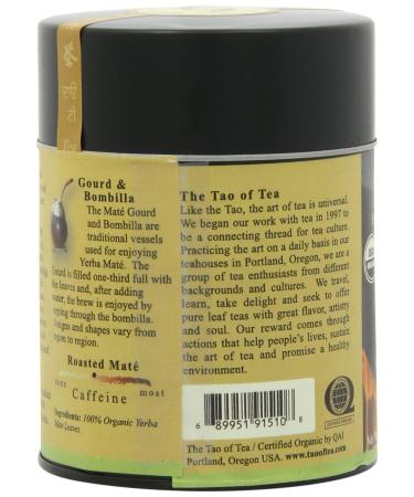 Shop Tao of Tea Organic Roasted Matأ© 4 oz - Premium Herbal Brew - Buy Online on GoSupps.com
