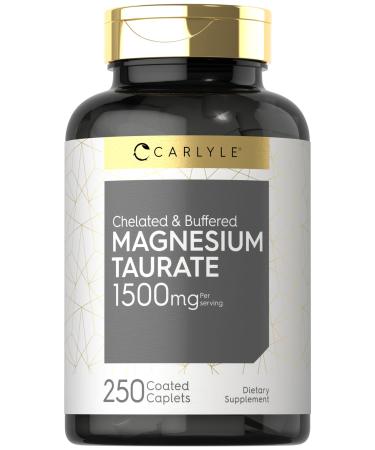 Magnesium Taurate 1500mg | 250 Caplets | Chelated and Buffered | Vegetarian Non-GMO Gluten Free Supplement | by Carlyle - Buy Online on GoSupps.com