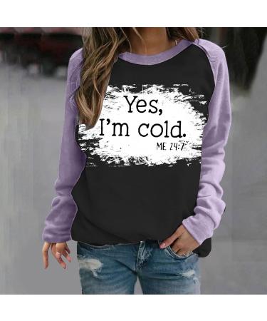 oelaio Yes I'm Cold Me 24:7 Sweatshirts for Women Loose Fit Cute Top Women Funny Letter Print Pullover Crewneck Raglan Long Pink - Buy Online on GoSupps.com