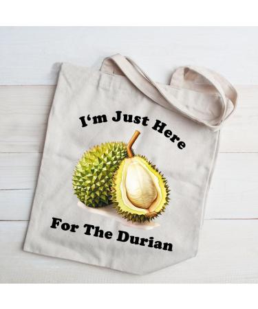 Funny Durian Tote Bag Durian Lover Gift I m Just Here For The Durian Tropical Fruit Bag Fruit Lover Gift - Buy Online on GoSupps.com