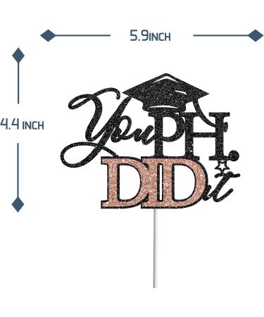 Tenhaisi Black & Rose Gold Glitter You PHD.id It Cake Topper Congrats PHD Grad Sign Cake Decor 2024 Graduation Party Decoration High School/College Graduation Party Supplies - Buy Online on GoSupps.com