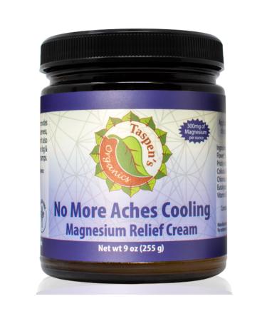 Taspen's Organics Magnesium No More Aches Cooling Cream - Fast-Acting Formula for Muscle & Joint Discomfort - Natural Ingredients - Non-Greasy - Cruelty-Free (9 oz)