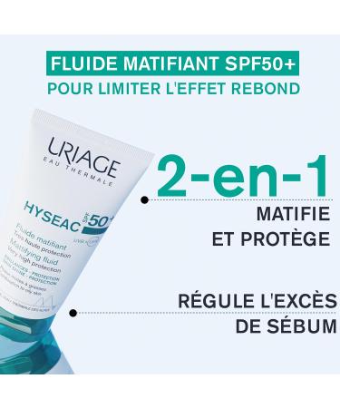 Uriage Hyseac Fluide Matifiant SPF50+ - Absorbe l'Exc s de S bum Matifie et Hydrate - Prot ge des Rayons UVA/UVB pour Pr venir l'Effet Rebond - L ger et non Collant - Peaux Mixtes Grasses - 50ml - Buy Online on GoSupps.com