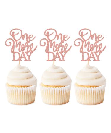 Keaziu 24 Pack One More Day Cupcake Toppers Wedding Dinner Bachelorette Cupcake Picks Wedding Theme Cake Decorations for Wedding Birthday Party Decorations Supplies Rose Gold 1 Rose Gold One 1