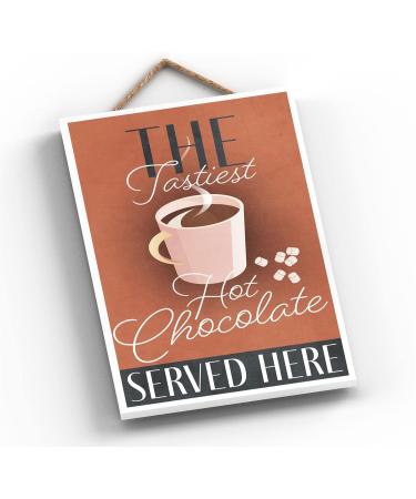 Global Designs The Tastiest Hot Chocolate Served Here Rectangle Wooden Plaque - Buy Online on GoSupps.com