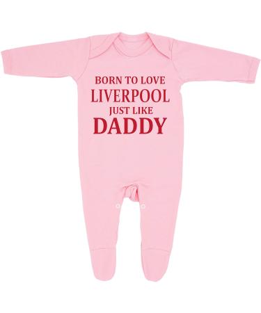 'Born To Love Liverpool Just Like Daddy' Baby Boy Girl Sleepsuit Designed and Printed in the UK Using 100% Fine Combed Cotton 3-6 Months Pink
