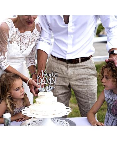 About Damn Time Cake Topper Funny Wedding/Engagement/Bridal Shower/Happy Birthday Party Decorations Supplies for Men Women Silver Glitter - Buy Online on GoSupps.com