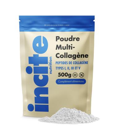 Incite Nutrition Multi Collag ne Poudre Non Aromatis e 500 g. Source de Collagene Types 1 2 3 et 5. Compl ment pour la Peau les Articulations les Os les Cheveux et la R cup ration Musculaire. 500 g (Lot de 1)