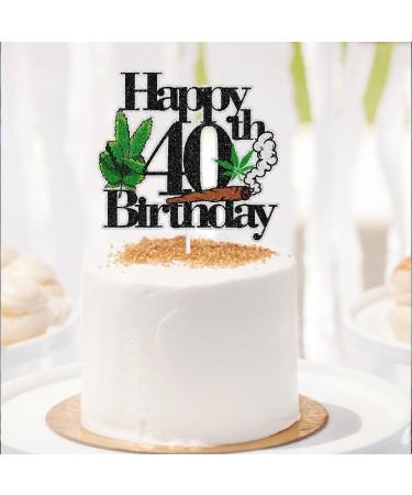 Weed Themed 40th Happy Birthday Cake Topper - Weed Themed Birthday Party 420 Themed Party Dope Decoration Unisex - LIANGSS - Buy Online on GoSupps.com