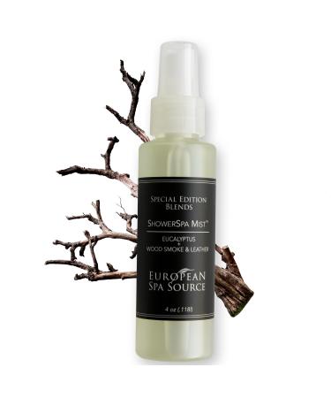 European Spa Source Special Edition - Eucalyptus Wood Smoke + Leather ShowerSpa Mist Spray for Aromatherapy at Home Spa Experience Sinus Congestion Relief and Tension Relief 4 fl oz.