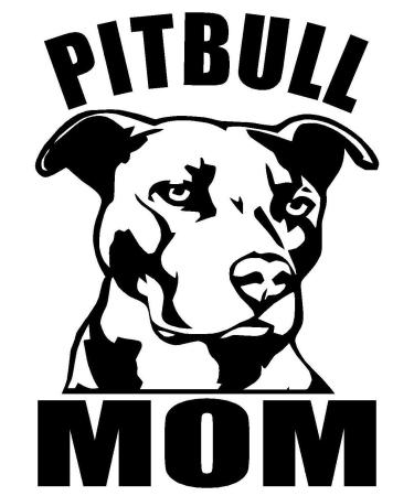 PITBULL MOM 6" Tall Die Cut Decal Sticker for Laptop Car Window Tablet Skateboard - BLACK