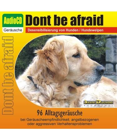 Unknown CD Dont be afraid - Desensitization of dogs/puppies/cats/horses - 96 everyday sounds