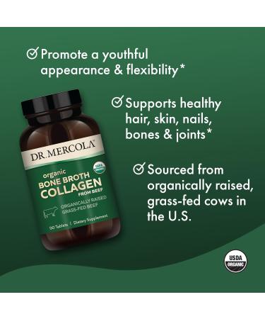 Dr. Mercola Organic Bone Broth Collagen - Supports Skin Hair & Nails - Organically Raised Grass-Fed Beef - USDA Organic - Non-GMO Gluten-Free & Soy-Free - 90 Tablets (30 Servings) - Buy Online on GoSupps.com