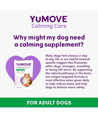 YuMOVE Calming Care for Adult Dogs | Previously YuCALM Dog | Calming Supplement for Dogs who are Stressed or Nervous |60 tablets | Packaging may vary - Buy Online on GoSupps.com