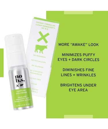 No B.S. Caffeine Eye Cream | Under Eye Cream for Dark Circles & Puffiness | Vegan Skin Care with Hyaluronic Acid & Squalane | 0.5 FL Oz Travel Size - Buy Online on GoSupps.com