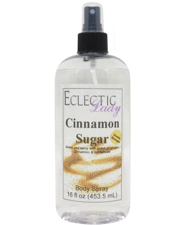 Cinnamon Sugar Body Spray (Double Strength) 16 ounces Body Mist for Women with Clean Light & Gentle Fragrance Long Lasting Perfume with Comforting Scent for Men & Women Cologne with Soft Subtle 16 Fluid Ounces (Double Strength)