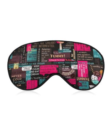 Sleep Mask Ice Cream Sayings Quotes Light Blocking Eye Mask for Sleeping with Adjustable Strap Vintage Soft Eye Sleep Shade Cover for Men Women