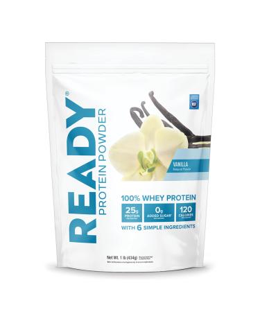 Ready Protein Powder 25g Whey Protein 120 Calories 0g Added Sugar 7 Simple Ingredients No Artificial Additives Gluten-Free Clean & Natural Vanilla (1 Pound Bag) Vanilla 1 Pound (Pack of 1)