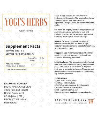 Yogis Herbs Kadukkai Powder (Terminalia Chebula/Haritaki) - 1/2 lb (8 oz) Pack of 1 - Fresh & Pure - Buy Online on GoSupps.com