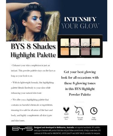 BYS Highlight Palette - 8 Shades of Illuminating Strobe and Glow Makeup for Face Eyes & Body | Enhance Complexion & Intensity - Buy Online on GoSupps.com