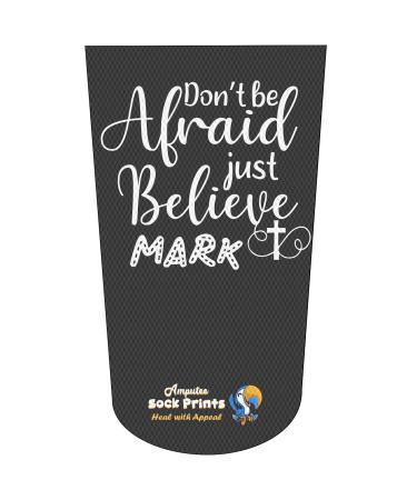 Heal with Appeal Amputee stump sock Dont Be Afraid Just Believe 3Ply stump sock