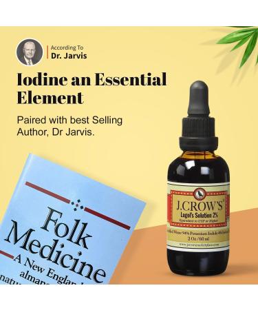 J.CROW'S Lugol's 2% Iodine Solution & 'Folk Medicine' Book Bundle: Essential Iodine Formulation Since 1829 Paired with a New England Almanac of Natural Health Care Knowledge - Buy Online on GoSupps.com