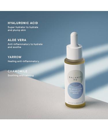 Balance Me Tri-Molecular Hyaluronic Serum | Anti-Aging Hyaluronic Acid Face Serum 30ml - Shop Internationally - Buy Online on GoSupps.com