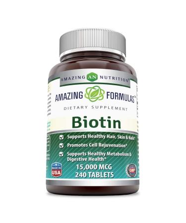 Amazing Formulas Biotin 15000 mcg - Supports Healthy Hair Skin & Nails - Promotes Cell Rejuvenation - Supports Healthy Metabolism & Digestive Health (240 Tablets) (Non GMO-Gluten Free)